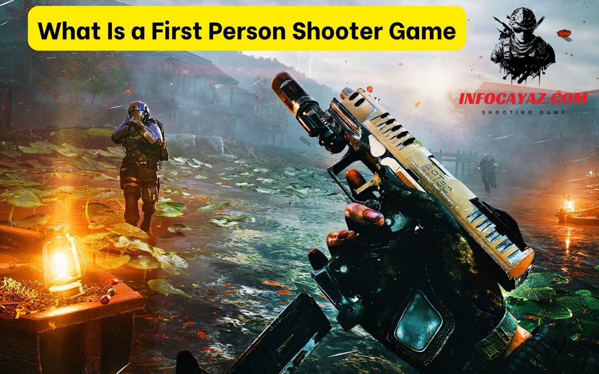 What Is a First Person Shooter Game